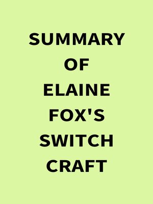 cover image of Summary of Elaine Fox's Switch Craft